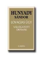 LOVAGIAS ÜGY - VÁLOGATOTT DRÁMÁK -