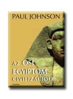 AZ ŐSI EGYIPTOM CIVILIZÁCIÓJA