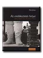 AZ EMLÉKEZTETÉS HELYEI