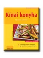 KINAI KONYHA - KÖNNYEN, GYORSAT, FINOMAT -