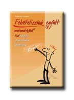 FELVÉTELIZZÜNK EGYÜTT MATEMATIKÁBÓL! - HATOSZTÁLYOS GIMNÁZIUMBA KÉSZÜLŐKNEK -