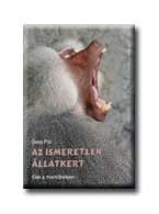AZ ISMERETLEN ÁLLATKERT