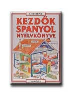 KEZDŐK SPANYOL NYELVKÖNYVE - USBORNE -