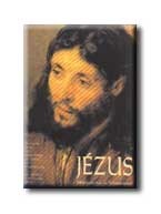 JÉZUS - 2000 ÉVES HIT- ÉS KULTÚRTÖRTÉNET -