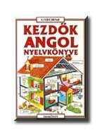 KEZDŐK ANGOL NYELVKÖNYVE - USBORNE -