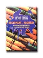 HAGYOMÁNY - ADOMÁNY - HAGYOMÁNYÁPOLÓ MF. A 3-4. OSZT. SZÁMÁRA -