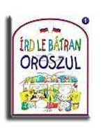 ÍRD LE BÁTRAN OROSZUL