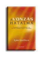A VONZÁS HATALMA