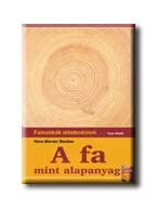 A FA MINT ALAPANYAG - FAMUNKÁK MINDENKINEK -