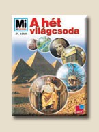 A HÉT VILÁGCSODA - MI MICSODA 31. -