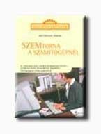 SZEMTORNA A SZÁMITÓGÉPNÉL