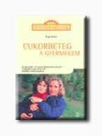 CUKORBETEG A GYERMEKEM