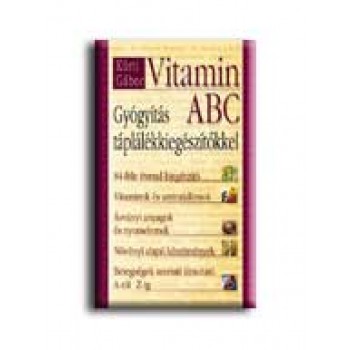 VITAMIN ABC - GYÓGYÍTÁS TÁPLÁLÉKKIEGÉSZÍTŐKKEL