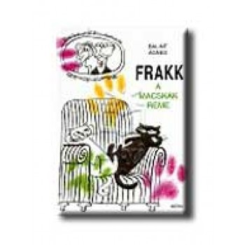 FRAKK - A MACSKÁK RÉME
