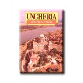 TÖRTÉNELMI SÉTÁK MAGYARORSZÁGON - OLASZ (UNGHERIA UN PAESE DA VEDERE)