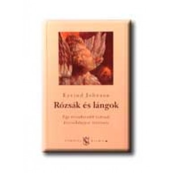 RÓZSÁK ÉS LÁNGOK