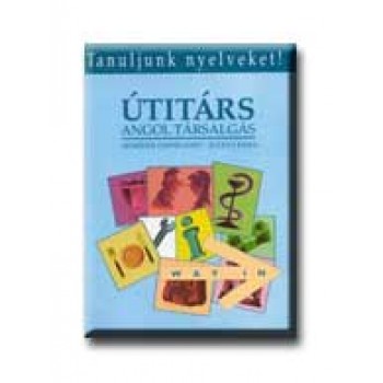 ÚTITÁRS - ANGOL TÁRSALGÁS - TANULJUNK NYELVEKET!