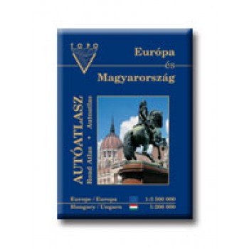 EURÓPA ÉS MAGYARORSZÁG AUTÓATLASZ 1:3500000 (2007)
