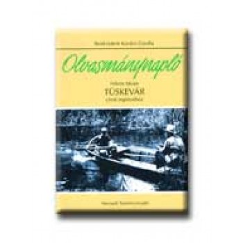 TÜSKEVÁR - OLVASMÁNYNAPLÓ - NEMZEDÉKEK TUDÁSA