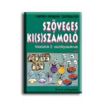 SZÖVEGES KI(S)SZÁMOLÓ - FELADATOK 2. OSZT.