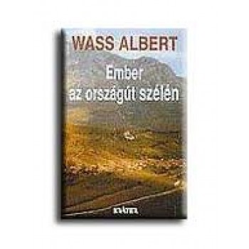 EMBER AZ ORSZÁGÚT SZÉLÉN - KÖTÖTT -
