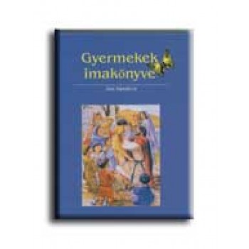 GYERMEKEK IMAKÖNYVE