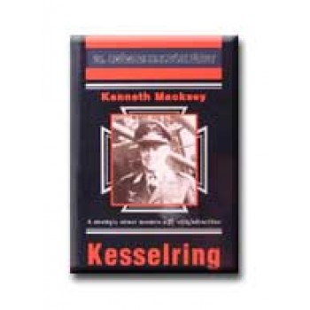 KESSELRING - 20. SZÁZADI HADTÖRTÉNET -