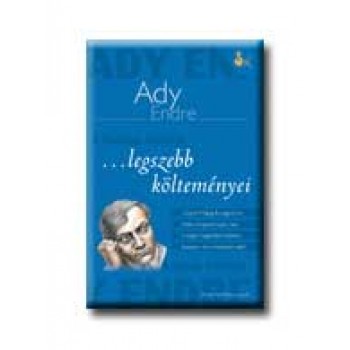 ADY ENDRE LEGSZEBB KÖLTMÉNYEI