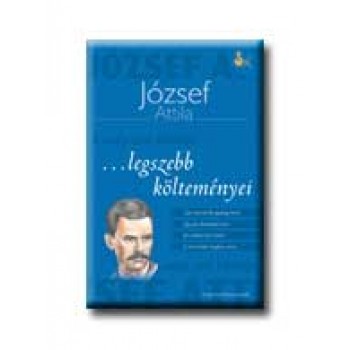 JÓZSEF ATTILA LEGSZEBB KÖLTEMÉNYEI