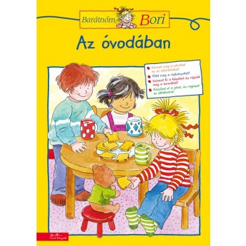 AZ ÓVODÁBAN - BARÁTNŐM, BORI FOGLALKOZTATÓ (2014)
