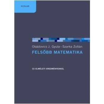 FELSŐBB MATEMATIKA - 3. ÁTDOLGOZOTT, BŐVÍTETT KIADÁS (2009)