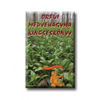 ORFŰI MEDVEHAGYMA KINCSESKÖNYV