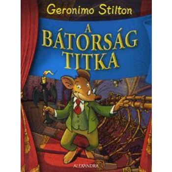 A BÁTORSÁG TITKA