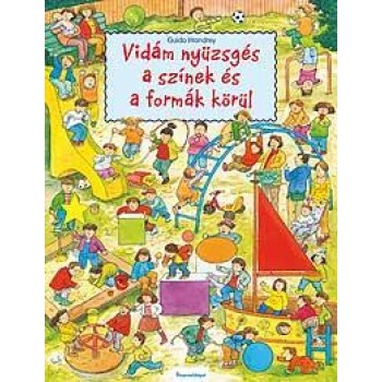 VIDÁM NYÜZSGÉS A SZÍNEK ÉS A FORMÁK KÖRÜL (2010)