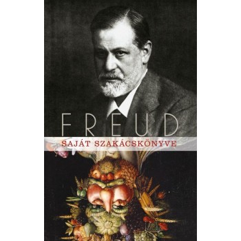 FREUD SAJÁT SZAKÁCSKÖNYVE (2010)
