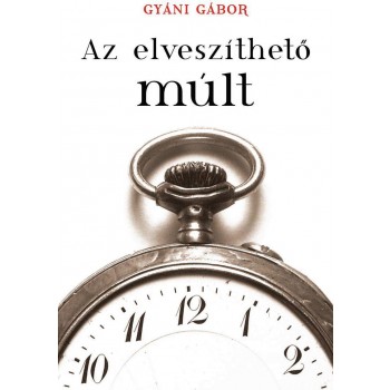 AZ ELVESZÍTHETŐ MÚLT (2010)