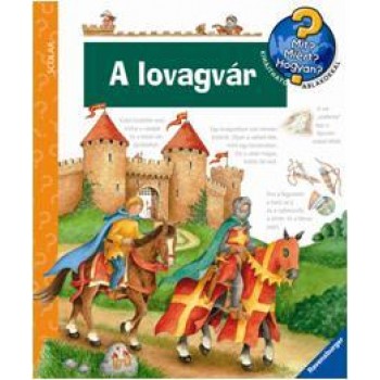 A LOVAGVÁR - MIT? MIÉRT? HOGYAN? (2010)