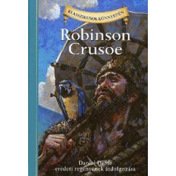 ROBINSON CRUSOE - KLASSZIKUSOK KÖNNYEDÉN (2010)