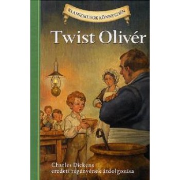 TWIST OLIVÉR - KLASSZIKUSOK KÖNNYEDÉN (2010)