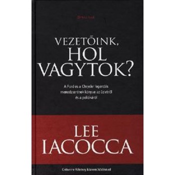 VEZETŐINK, HOL VAGYTOK? (2010)