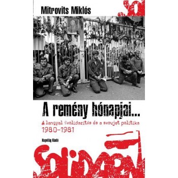 A REMÉNY HÓNAPJAI (2010)