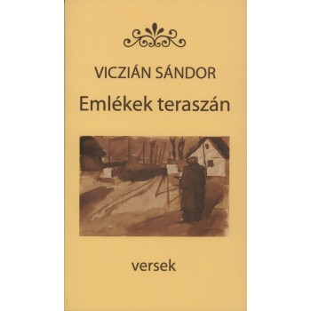 EMLÉKEK TERASZÁN (2010)