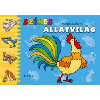 SZÍNES ÁLLATVILÁG 1.RÉSZ - MATRICÁS KIFESTŐ (2010)