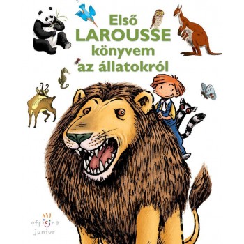 ELSŐ LAROUSSE KÖNYVEM AZ ÁLLATOKRÓL (2010)
