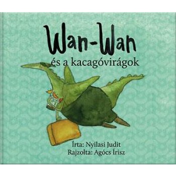 WAN-WAN ÉS A KACAGÓVIRÁGOK (2010)