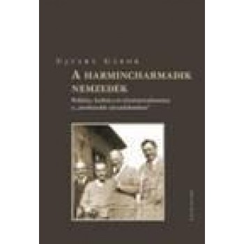 A HARMINCHARMADIK NEMZEDÉK (2010)