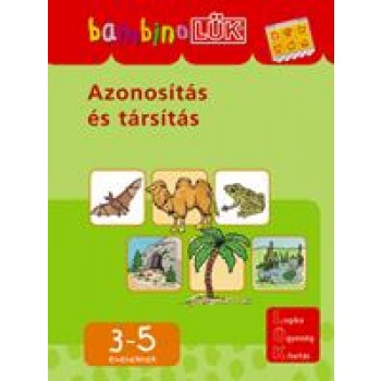 AZONOSÍTÁS ÉS TÁRSÍTÁS - 3-5 ÉVESEKNEK (2010)