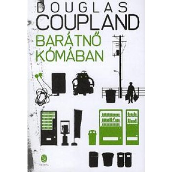BARÁTNŐ KÓMÁBAN (2010)