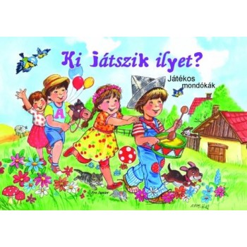 KI JÁTSZIK ILYET? - JÁTÉKOS MONDÓKÁK - LEPORELLÓ (2010)
