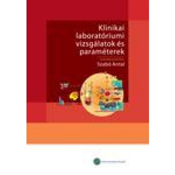 KLINIKAI LABORATÓRIUMI VIZSGÁLATOK ÉS PARAMÉTEREK (2010)